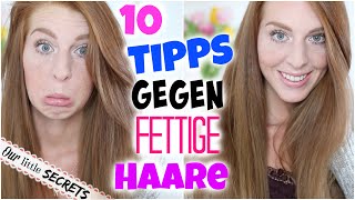 10 TIPPS GEGEN FETTIGE HAARE DIE DU KENNEN SOLLTEST  LaurenCocoXO [upl. by Nettie]