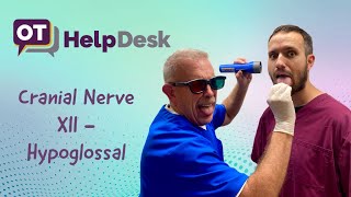 CN XII Hypoglossal Nerve Assessment  OT Help Desk [upl. by Werdnaed315]