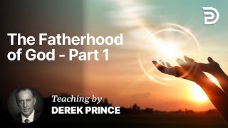 Knowing God as Father  The Fatherhood of God Part 1A 11 [upl. by Francesco]