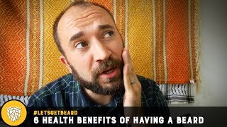 6 Health Benefits of Having A Beard  The Beard Club [upl. by Wheaton]