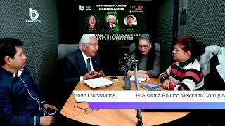 Conoce cómo el Sistema Político Mexicano corrupto controla a todos los Mexicanos [upl. by O'Connor]