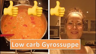 Low carb Gyrossuppe  essen ohne Kohlenhydrate  die Ts [upl. by Nereil]