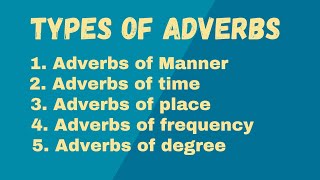 Adverbs adverbs in english grammar adverbs and its types [upl. by Adnohsek]