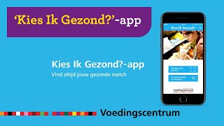 Kies Ik Gezondapp van het Voedingscentrum [upl. by Dnalyag33]