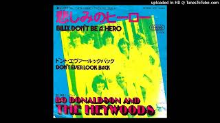 Bo Donaldson amp The Heywoods  Billy Dont Be A Hero [upl. by Fleischer]