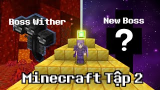 Minecraft Tập 2  Full Netherite Giết Wither Boss Mới [upl. by Hamon]