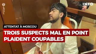 Russie  attentat terroriste à Moscou  trois suspects mal en point plaident coupables  RTBF Info [upl. by Isacco]