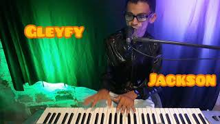 Gleyfy Brauly Cover Inesquecível  MICHAEL JACKSON BILLE JEAN [upl. by Jaclin]