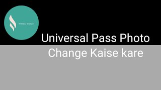 How to Change Photo on Universal Pass in 1 Minute  Change Photo on Travel Pass [upl. by Grevera]