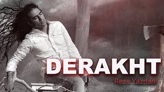 Reza Yazdani  Derakht  رضا یزدانی  درخت [upl. by Dyan]