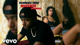 Jessie Reyez 6LACK  Imported Spanglish Version  Audio [upl. by Rimidalv118]