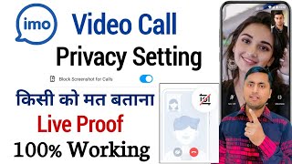 Live Proof Block Screenshot for call imo  imo screenshot off  imo security settings [upl. by Eimmit]