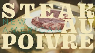 STEAK AU POIVRE x New American [upl. by Thorr866]