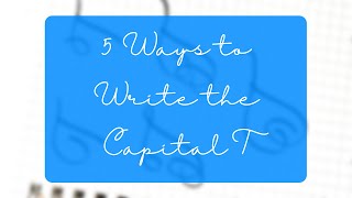 Capital T in 5 Easy Ways  Letter Variations [upl. by Ailsun727]