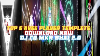 TOP 5 AVEE PLAYER TEMPLETS DOWNLOAD NAW Dj CG MKR BHAI 20 [upl. by Irma447]