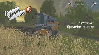 Farming Simulator Sprache ändern Tutorial [upl. by Levins]