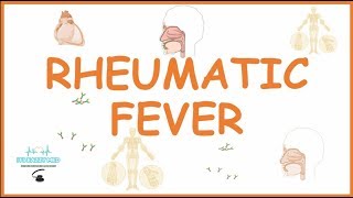 Acute Rheumatic Fever Causes pathophysiologysymptomsdiagnosis and treatment [upl. by Ojaras]