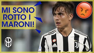 BASTAAAA😡😡 IL RINNOVO DI DYBALA HA ROTTO I MARONI😡😡😡 [upl. by Kynthia]