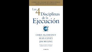 🚨 Resumen del libro Las 4 disciplinas de la ejecución de Chris McChesney [upl. by Enitsej285]