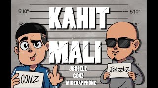 CONZ X J Skeelz X MIKERRAPHONE KAHIT MALI LYRIC VIDEO [upl. by Modeste207]