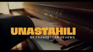 Francescar REHEMA  Unastahili  Official Lyrics Video  New release 2023 [upl. by Goebel]