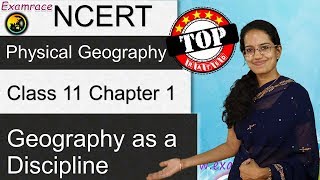 NCERT Class 11 Physical Geography Chapter 1 Geography as a Discipline  English  CBSE [upl. by Edualc]