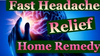 FAST Headache Relief HOME REMEDY [upl. by Yrrehs]