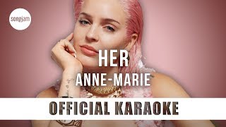 AnneMarie  Her Official Karaoke Instrumental  SongJam [upl. by Gove]