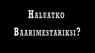 Haluatko Baarimestariksi [upl. by Ahen499]