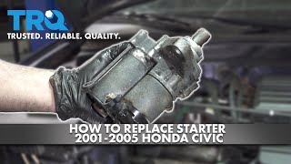 How to Replace Starter 20012005 Honda Civic [upl. by Cynara848]