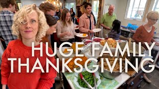 HUGE FAMILY THANKSGIVING 2023  PREPARING AND CELEBRATING [upl. by Jedediah]