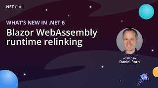 Smaller amp Faster Blazor WebAssembly apps with Runtime Relinking in NET 6 [upl. by Ttehc]