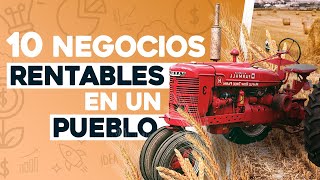 💼 10 Ideas de Negocios Rentables en un Pueblo 💸 Iniciar un Negocio en una Ciudad Pequeña [upl. by Zednanreh]