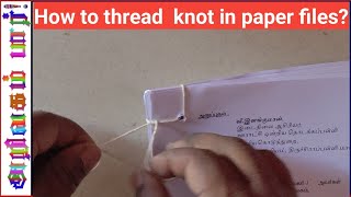 How to thread knot in paper file  Easy method knot [upl. by Wallack953]