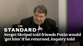 Sergei Skripal told friends Putin would ‘get him’ if he returned inquiry told [upl. by Binky810]