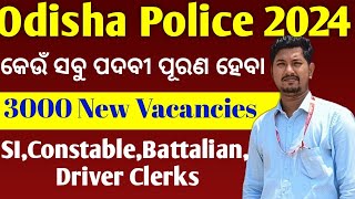 Odisha Police New vacancy 2024 complete details SI Constable Battalian Drive Clerks All vacancy [upl. by Aeiram]