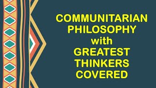 COMMUNITARIAN PHILOSOPHY THINKERS  POLITICAL SCIENCE [upl. by Anatsirhc79]