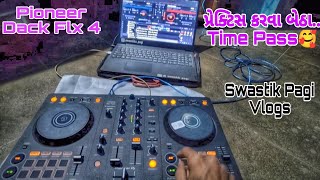 Pioneer Flx 4  ddj flx4 dack  Practice Karva Betha  Virtual Dj Software  Recordbox  Serato [upl. by Yetti]