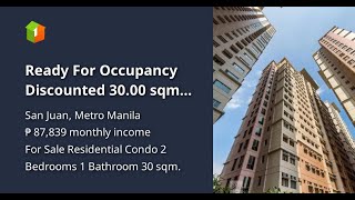 Ready For Occupancy Discounted 3000 sqm 2bedroom Residential Condo Renttoown thru PagIBIG [upl. by Desdemona]