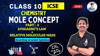 L3  MOLE CONCEPT  AVOGADROS LAW  10 ICSE [upl. by Lehcear]