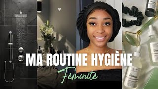 MA ROUTINE HYGIÈNE FÉMINITÉ 2024  Mes secrets pour avoir une peau douce  sans tâches amp sentir bon [upl. by Ardaid]