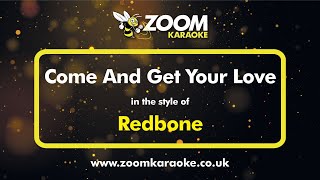 Redbone  Come And Get Your Love  Karaoke Version from Zoom Karaoke [upl. by Zara]