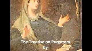 The Treatise on Purgatory By St Catherine of Genoa [upl. by Nomed]