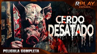 CERDO DESATADO  ESTRENO 2024  HORROR  PELICULA COMPLETA EN ESPANOL LATINO [upl. by Intosh792]