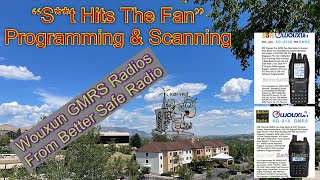 quotSt Hits The Fanquot Programming amp Scanning Wouxun GMRS Radios From Better Safe Radio Affiliate Links [upl. by Avera]