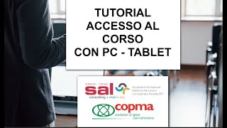 Tutorial per dipendenti COPMA  Come accedere al corso da BROWSER  PC  TABLET [upl. by Laemaj821]