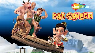 Bal Ganesh बाल गणेश  OFFICIAL Full Movie In Hindi  Top Hit Movie [upl. by Nilam]