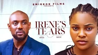 IRENES TEARS NIGERIAN MOVIE 2024  SARIAN MARTIN EDDIE WATSON [upl. by Milas812]