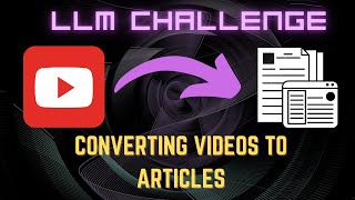 Solving Andrej Karpathys LLM Challenge Converting YouTube Videos into Articles [upl. by Huntingdon]