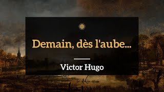 Lecture poésie Demain dès laube Victor Hugo Les Contemplations [upl. by Lionel]